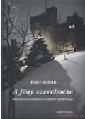 Fejér Zoltán - A fény szerelmese