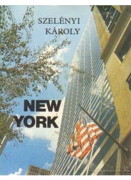 Szelényi Károly - New York (mini) Szelényi Károly - New York (mini), Budapest 1996 antikvár könyv
