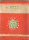 Valázsik Árpád - Esztergályos szakmai ismeretek II. Az iparitanuló intézetek II. osztálya számára