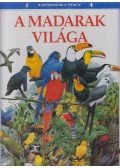 Reid, Struan - A madarak világa