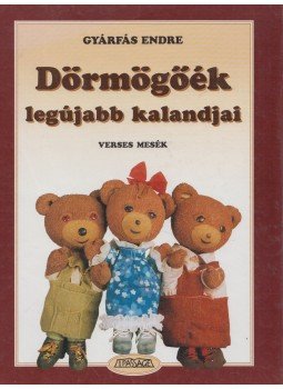 Gyárfás Endre - Dörmögőék legújabb kalandjai Gyárfás Endre - Dörmögőék legújabb kalandjai, Budapest 1998 antikvár könyv