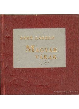 Gerő László - Magyar várak (mini) Gerő László - Magyar várak (mini), Budapest 1981 antikvár könyv