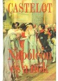 André Castelot - Napóleon és a nők