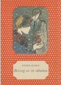 Fehér Klára - Bezzeg az én időmben