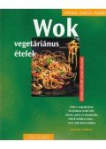 Schinharl, Cornelia - Wok - vegetáriánus ételek