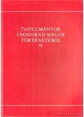 Blazovich László - Tanulmányok Csongrád megye történetéből IX.