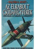 Scott, Walter G. - Az elrabolt csodafegyverek