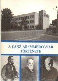 Cseri Sándor - A Ganz Árammérőgyár története