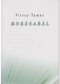 Vitray Tamás - Morzsabál
