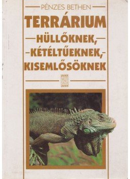 Pénzes Bethen - Terrárium Pénzes Bethen - Terrárium, Budapest 1994 antikvár könyv