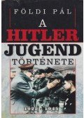 Földi Pál - A Hitlerjugend története