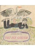 Lengyel Balázs - Volt egy gólyám