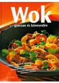 Ruschitzka, Gudrum,Ilies, Angelika,Martina Kittler,Christa Schmedes,Marlisa Szwillus - Wok - gyorsan és könnyedén