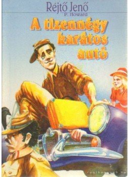 Rejtő Jenő - A tizennégy karátos autó Rejtő Jenő - A tizennégy karátos autó, 0 antikvár könyv