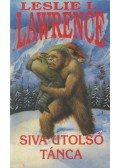 Leslie L. Lawrence - Siva utolsó tánca