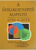 Getz, Gene A. - A Gyülekezetépítés alapelvei
