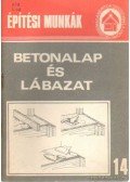 Tóthné Argay Klára - Beton alap és lábazat