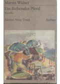 Walser, Martin - Ein fliehendes Pferd