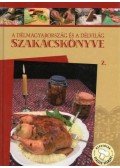 Lévay Gizella (szerk.) - A Délmagyarország és a Délvilág szakácskönyve 2.