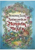 Benedek Elek - Székelyföldi mondák és mesék
