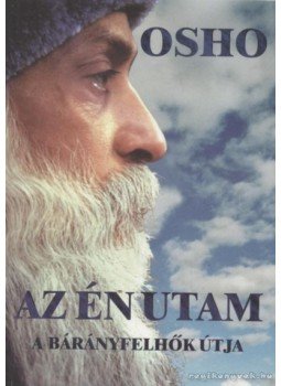 Osho - Az én utam a bárányfelhők útja Osho - Az én utam a bárányfelhők útja, null 1997 antikvár könyv