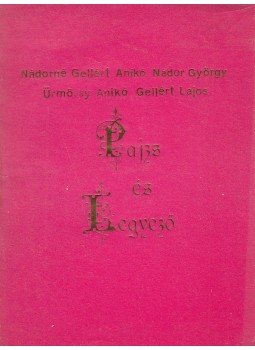Nádorné Gellért Anikó - Pajzs és Legyező Nádorné Gellért Anikó - Pajzs és Legyező, Budapest 1984 antikvár könyv