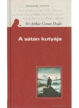 Sir Arthur Conan Doyle - A sátán kutyája Sir Arthur Conan Doyle - A sátán kutyája, Budapest 2002 antikvár könyv