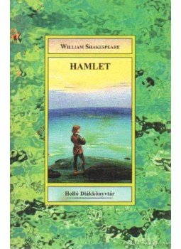 William Shakespeare - Hamlet, dán királyfi William Shakespeare - Hamlet, dán királyfi, Kaposvár 1999 antikvár könyv