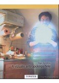 Bán András - A vizuális antropológia felé