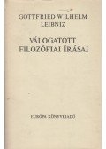 Leibniz, Gottfried Wilhelm - Gottfried Wilhelm Leibniz válogatott filozófiai írásai