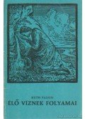 Paxon, Ruth - Élő víznek folyamai