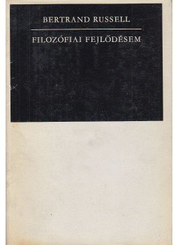 Bertrand Russell - Filozófiai fejlődésem Bertrand Russell - Filozófiai fejlődésem, Budapest 1968 antikvár könyv
