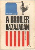Dr. Holdas Sándor - A broiler hazájában