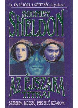 Sidney Sheldon - Az éjszaka titkai Sidney Sheldon - Az éjszaka titkai, Budapest 1994 antikvár könyv