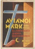 P. Röss Bertalan dr. O. M. Cap. - Avinánói Márk