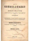 Szeniczey Gusztáv - Az uj csődeljárás és az erre vonatkozó iromány-példányok