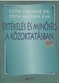 Tóth Andrea Éva - Értékelés és minőség a közoktatásban