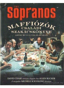 Rucker, Allen - The Sopranos (Maffiózók családi szakácskönyve),  0 antikvár könyv