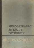Juhász Tibor-Lovrencsik István - Mezőgazdasági és közúti pótkocsik alkatrészkatalógusa
