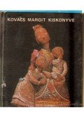 Kovács Margit - Kovács Margit kiskönyve (minikönyv)