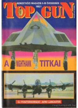 Tőrös István - Top Gun 1993. (teljes évfolyam) Tőrös István - Top Gun 1993. (teljes évfolyam), Budapest 1993 antikvár könyv