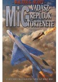 Scott, Walter G. - MiG vadászrepülők története