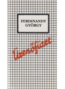 Ferdinandy György - Üzenőfüzet Ferdinandy György - Üzenőfüzet, Budapest 1991 antikvár könyv