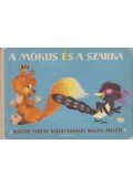 Donászy Magda - A mókus és a szarka
