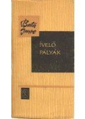 Bata Imre - Ívelő pályák (dedikált)