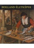 Mojzer Miklós - Holland életképek
