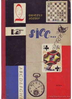 Grätzer József - Sicc Grätzer József - Sicc, Budapest 1967 antikvár könyv
