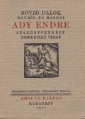 Ady Endre,Földessy Gyula - Rövid dalok egyről és másról