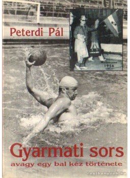 Peterdi Pál - Gyarmati sors Peterdi Pál - Gyarmati sors, 1998 antikvár könyv