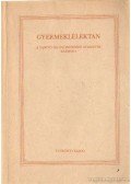 Kiss  Tihamér dr. - Gyermeklélektan